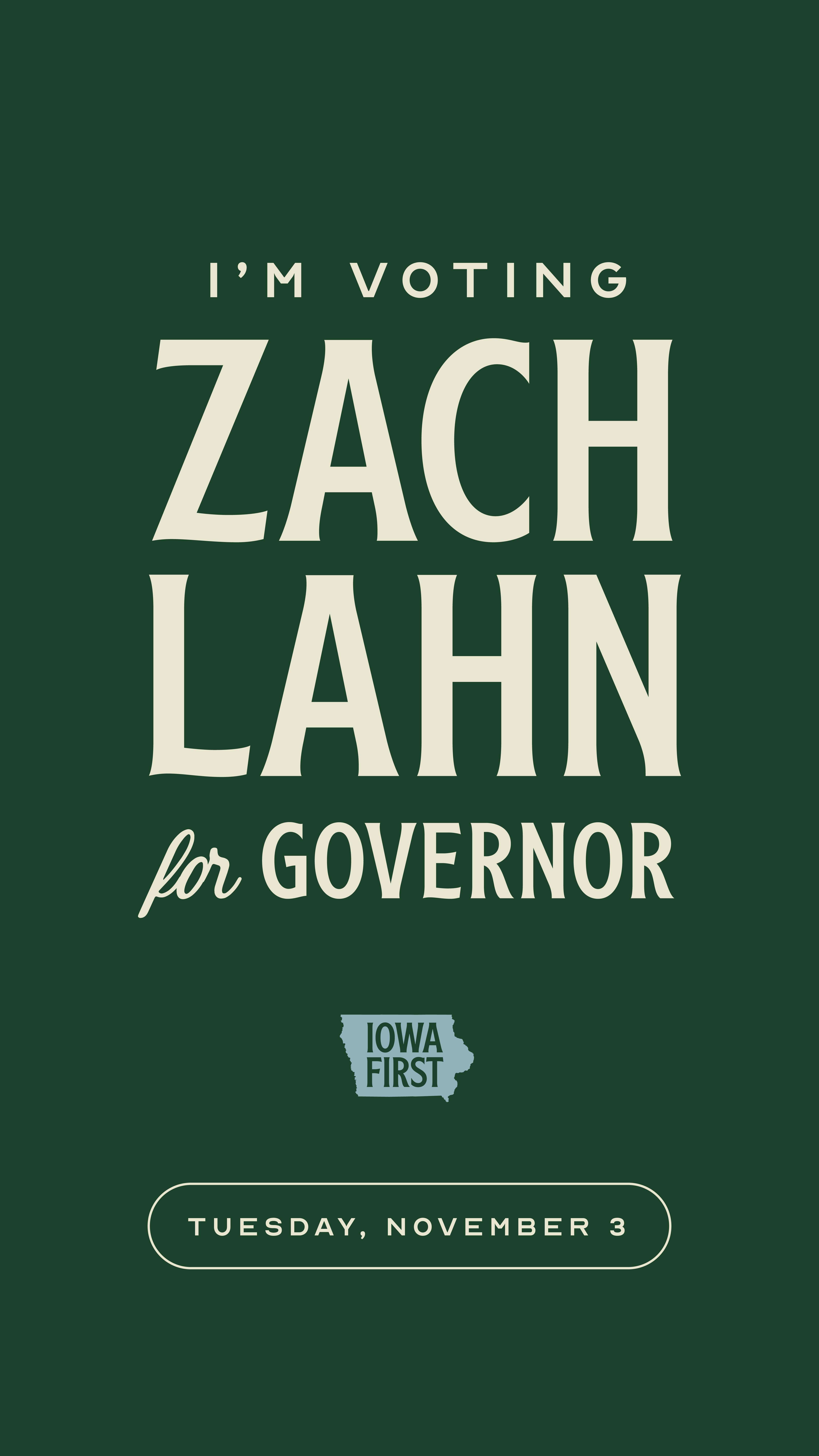 Graphic promoting Zach Lahn for Governor, stating "I'm voting Zach Lahn for Governor" in bold