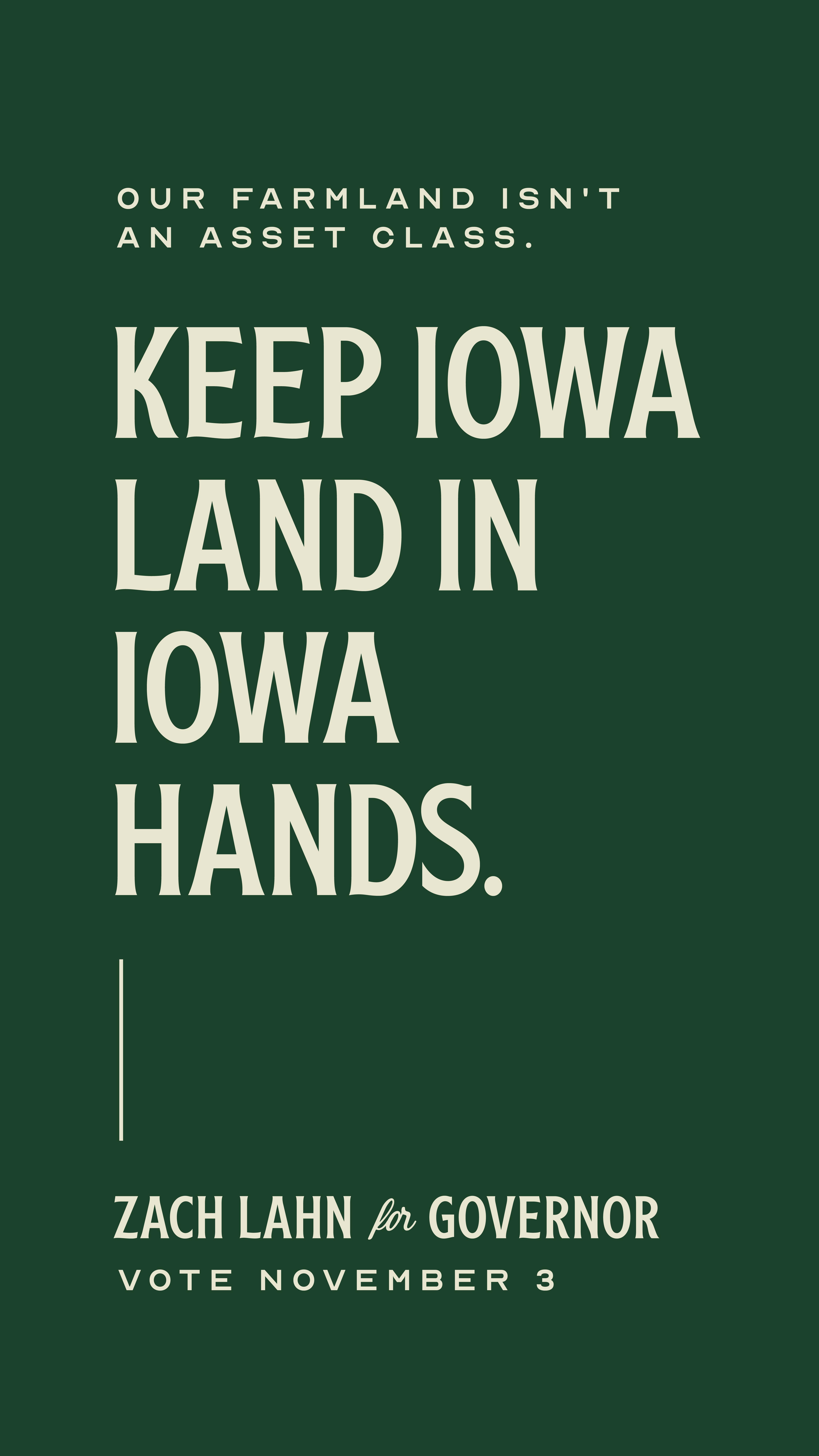 Graphic promoting Zach Lahn for Governor, emphasizing keeping Iowa farmland in Iowa hands, protecting agricultural