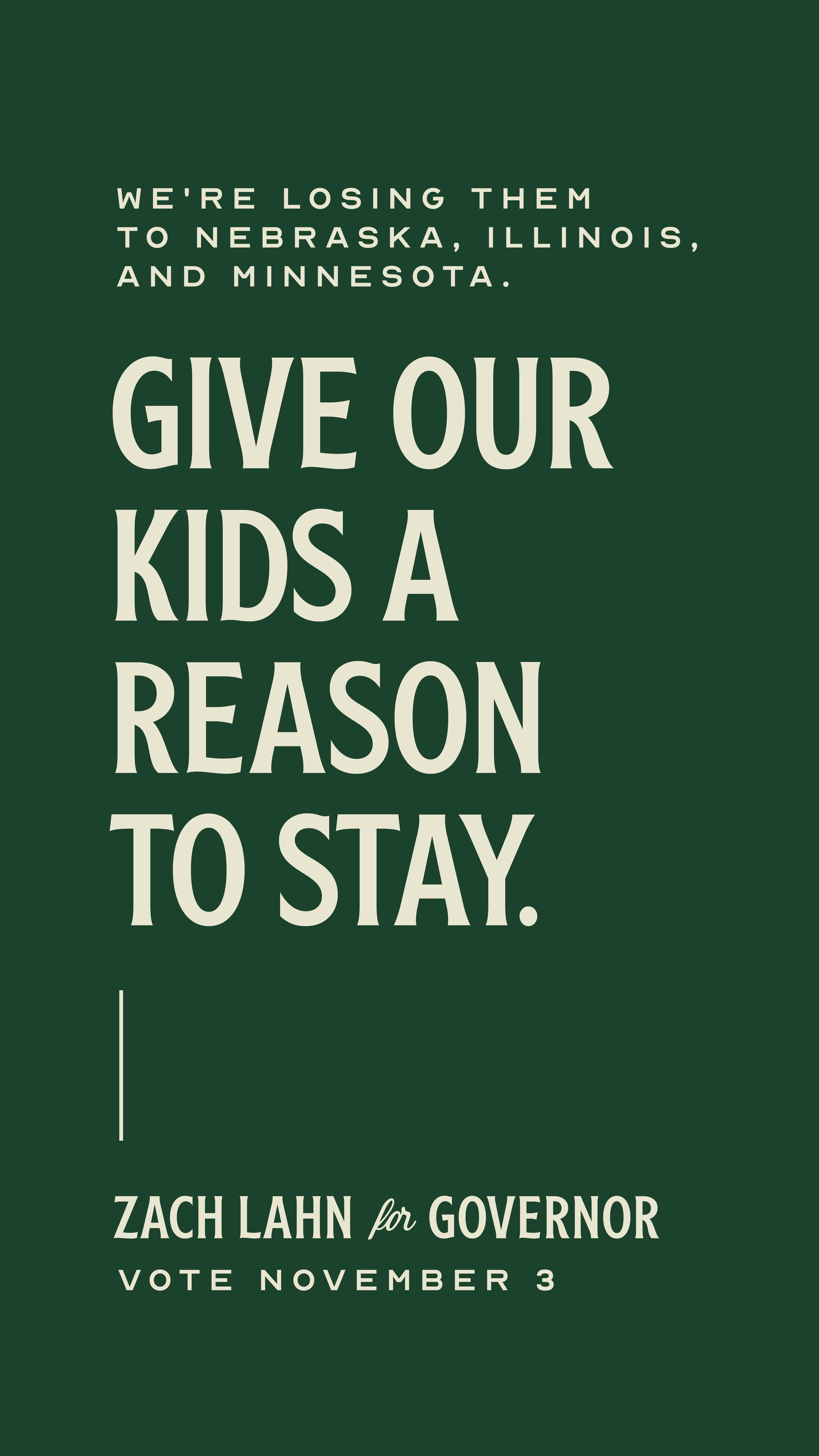Zach Lahn for Governor social media graphic urging Iowans to give their kids a reason